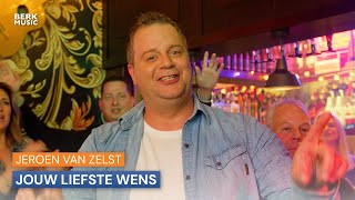 Jeroen van Zelst  Jouw Liefste Wens [upl. by Katha980]