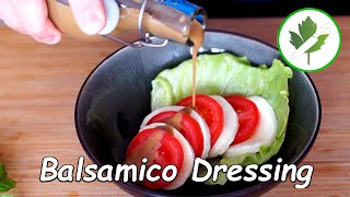 Einfaches BalsamicoDressing auf Vorrat  TomateMozzarella Dressing [upl. by Eniamrahc321]