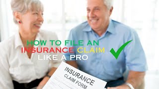 How to File an Insurance Claim Like a Pro [upl. by Eenet]