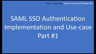 SAML SSO Authentication Part 1 [upl. by Allit]