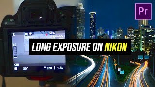 How To Use Nikon LONG EXPOSURE Setting D5200D3400D5600 TUTORIAL [upl. by Kcirrag470]