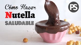 CÓMO HACER NUTELLA CASERA Y SALUDABLE  FÁCIL Y RÁPIDA [upl. by Ehsrop]