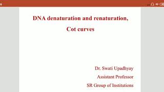 Cot Curve DNA denaturation and renaturation kinetics [upl. by Eetnom]