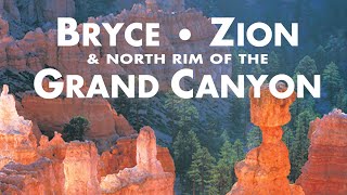 Bryce Zion amp The North Rim of the Grand Canyon [upl. by Laucsap]