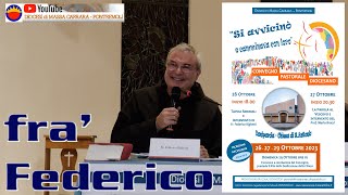 Convegno Pastorale Diocesano gli interventi  fra Federico Righetti [upl. by Tenej524]