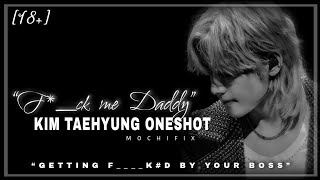 “𝐅𝐊 𝐌Ê 𝐃𝐃𝐃¥”  BTS KTH FF Oneshot Getting fampk3d by your Boss [upl. by Ettenoitna]