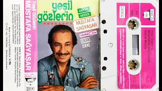 Mustafa Sağyaşar  Yeşil Gözlerin Original Cassette Album 1985 OrtaYüksek Kalite [upl. by Gorski]