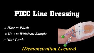 PICC Line Dressing hindi  PICC Line care  Central line care  Stat lock  How to flush PICC Line [upl. by Hanway293]