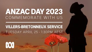 LIVE VillersBretonneux Service  Anzac Day 2023 🎖️  OFFICIAL BROADCAST  ABC Australia [upl. by Svirad146]