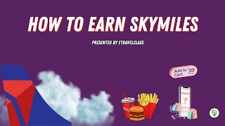 How to Earn amp Spend SkyMiles PT 3 Shopping amp Dining [upl. by Parnell]