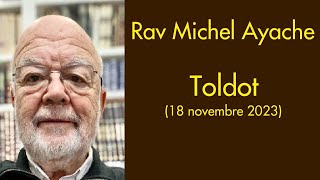 Rav Michel Ayache  06 Toldot [upl. by Rehctaht]