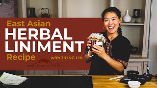 East Asian Herbal Liniment Recipe [upl. by Trotter]