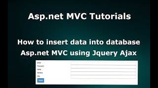 How to Insert Data into Database in Aspnet MVC using Jquery Ajax [upl. by Ellenwad]