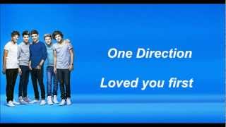 One Direction  Loved you first Lyrics and Pictures [upl. by Inahet]