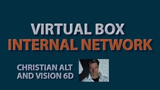 3 Virtual Box ● Internal Network ● Explained [upl. by Novart]