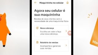 💳BANCO INTER TRANSFORMA CELULAR EM MAQUININHA VENDA CRÉDITO E DEBITO DIRETO APP [upl. by Llatsyrk]