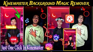 Kinemaster Background Change Magic Remover  Neon Effect Video Editing  Trending Reels Tutorial [upl. by Phipps]