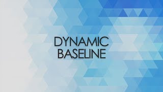 What Is a Dynamic Baseline [upl. by Riella]