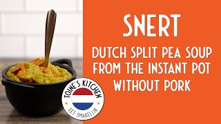 How to Make Snert Dutch Split Pea Soup In the Instant Pot and without Pork [upl. by Armington]