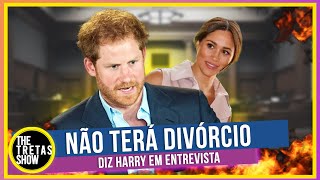 PRÍNCIPE HARRY DIZ QUE ELE E MEGHAN NÃO VÃO SE DIVORCIAR “COISA DE TROLLS E HATERS” [upl. by Quirita]