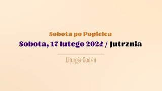 Jutrznia  17 lutego 2024  Sobota po Popielcu [upl. by Harol]