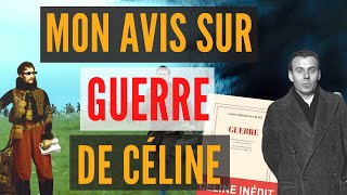 MON AVIS SUR LE DERNIER CÉLINE  Résumé  Guerre de LouisFerdinand Céline  LhdH 10 [upl. by Jobie]