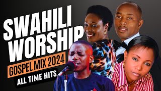 Swahili Worship Gospel Mix  Best Nonstop Swahili Worship songs Video Mix 2024 [upl. by Sergio]