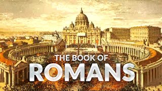 The Book Of Romans ESV Dramatized Audio Bible FULL [upl. by Jerold839]