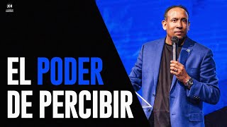 El Poder De Percibir  Pastor Juan Carlos Harrigan [upl. by Nigel]