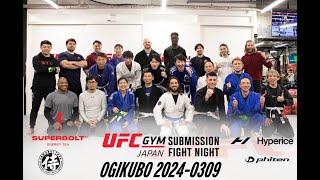 UFC Gym Japan Submission Fight Night 20240309 [upl. by Forbes136]