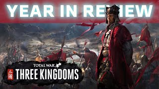 Total War THREE KINGDOMS  Year In Review [upl. by Atteynot122]