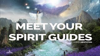 MEET YOUR SPIRIT GUIDES Guided Meditation 528Hz [upl. by Naedan]