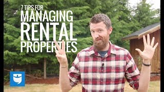 7 Tips For Managing Rental Properties [upl. by Ikir578]