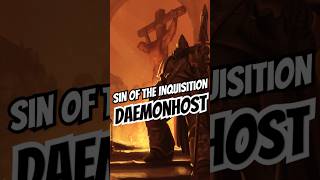 Sin of the Inquisition and Secret of Daemonhosts in Warhammer 40k warhammer40000 shorts [upl. by Nnahgem41]