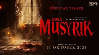 Official Trailer 2024  DOSA MUSYRIK  Horror Indonesia [upl. by Oicneserc]