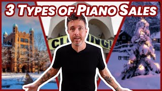 The 3 Types of Piano Sales College Going out of Business and Holiday [upl. by Nylaras]