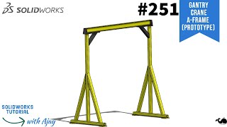 How to design Gantry Crane AFramePrototype251 design with ajay  Crane  DesignWithAjay [upl. by Naes]