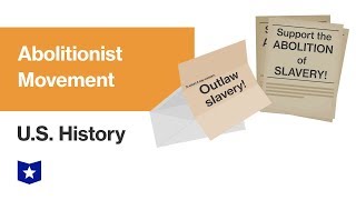 US History  Abolitionist Movement [upl. by Harrison597]