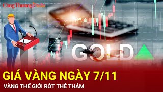 Giá vàng hôm nay 7112024 Vàng thế giới rớt thê thảm [upl. by Ronna805]