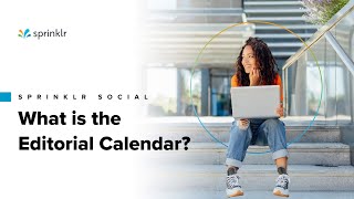 Sprinklr Social  Publishing amp Engagement Overview  What is the Editorial Calendar [upl. by Irual]