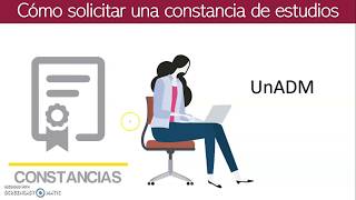 Cómo y para qué solicitar una constancia de estudios UnADM 2019 [upl. by Jolenta]