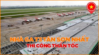 TIẾN ĐỘ NHÀ GA T3 TÂN SƠN NHẤT  CẬP NHẬT 1009 [upl. by Nazay]