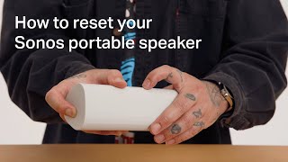 How to reset your Sonos portable speaker [upl. by Aikar]