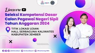 SESI 3  24 OKTOBER 2024  LIVESCORE SKD CPNS 2024  TILOK BALAI SERBA GUNA KALIWATES JEMBER [upl. by Naid]