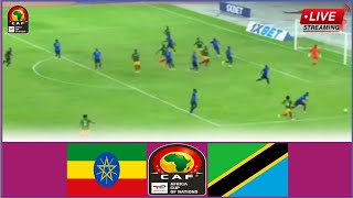 🔴Live Match Ethiopia vs Tanzania  Full Stream Mechi ya Kufuzu AFCON2024 [upl. by Bartholomew]