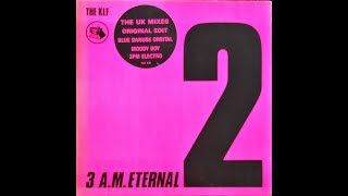 The KLF  3 AM Eternal Blue Danube Orbital 1989 HQ HD [upl. by Aicxela259]