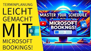 Microsoft Bookings Tutorial So optimierst du deine Terminplanung in Minuten [upl. by Nima]