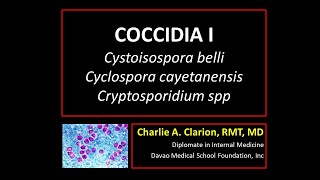 Cystoisospora belli Cyclospora cayetanensis Cryptosporidium parvum [upl. by Kinnie]