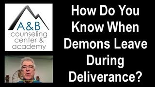 How Do You Know When Demons Leave During Deliverance Ministry [upl. by Lindsley]