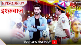 Ishqbaaz  Season 1  Episode 57  Kya inform kiya police ne Shivaay ko [upl. by Silvestro]